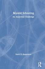 Beyond Schooling: An Anarchist Challenge