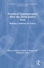 Technical Communication After the Social Justice Turn: Building Coalitions for Action