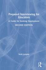 Prepared Interviewing for Educators: A Guide for Seeking Employment