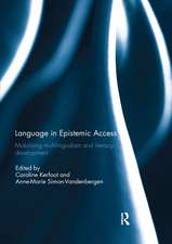 Language in Epistemic Access: Mobilising multilingualism and literacy development