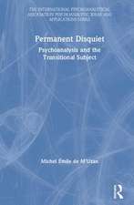 Permanent Disquiet: Psychoanalysis and the Transitional Subject