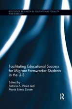 Facilitating Educational Success For Migrant Farmworker Students in the U.S.