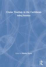 Cruise Tourism in the Caribbean: Selling Sunshine