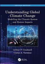 Understanding Global Climate Change: Modelling the Climatic System and Human Impacts