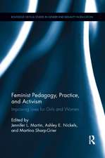 Feminist Pedagogy, Practice, and Activism: Improving Lives for Girls and Women