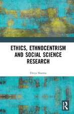 Ethics, Ethnocentrism and Social Science Research