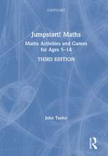 Jumpstart! Maths: Maths Activities and Games for Ages 5-14