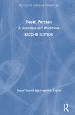 Basic Persian: A Grammar and Workbook