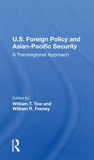 U.s. Foreign Policy And Asian-pacific Security: A Transregional Approach