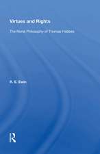 Virtues And Rights: The Moral Philosophy Of Thomas Hobbes