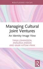 Managing Cultural Joint Ventures: An Identity-Image View