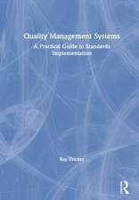 Quality Management Systems: A Practical Guide to Standards Implementation