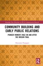 Community Building and Early Public Relations: Pioneer Women’s Role on and after the Oregon Trail