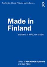 Made in Finland: Studies in Popular Music