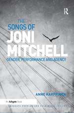 The Songs of Joni Mitchell: Gender, Performance and Agency