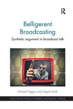 Belligerent Broadcasting: Synthetic argument in broadcast talk