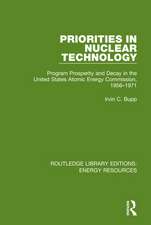 Priorities in Nuclear Technology: Program Prosperity and Decay in the United States Atomic Energy Commission, 1956-1971