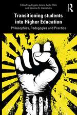 Transitioning Students into Higher Education: Philosophy, Pedagogy and Practice