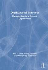 Organizational Behaviour: Managing People in Dynamic Organizations