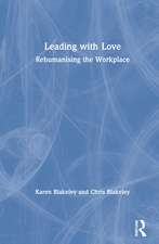 Leading with Love: Rehumanising the Workplace