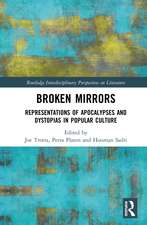 Broken Mirrors: Representations of Apocalypses and Dystopias in Popular Culture