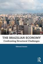 The Brazilian Economy: Confronting Structural Challenges