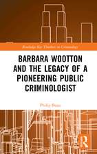 Barbara Wootton and the Legacy of a Pioneering Public Criminologist