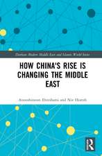 How China's Rise is Changing the Middle East