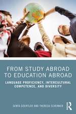 From Study Abroad to Education Abroad: Language Proficiency, Intercultural Competence, and Diversity