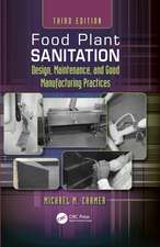 Food Plant Sanitation: Design, Maintenance, and Good Manufacturing Practices