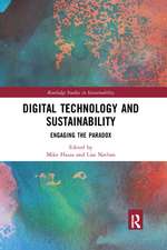 Digital Technology and Sustainability: Engaging the Paradox