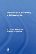 Politics And Public Policy In Latin America