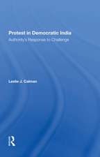 Protest In Democratic India: Authority's Response To Challenge