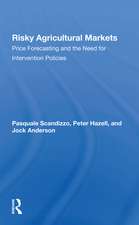 Risky Agricultural Markets: Price Forecasting And The Need For Intervention Policies