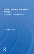 Social Conflicts And Third Parties: Strategies Of Conflict Resolution