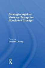 Strategies Against Violence: Design For Nonviolent Change