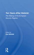 Ten Years After Helsinki: The Making Of The European Security Regime