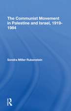 The Communist Movement In Palestine And Israel, 1919-1984