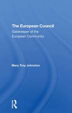 The European Council: Gatekeeper Of The European Community