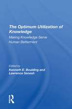 The Optimum Utilization Of Knowledge