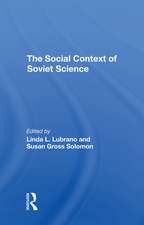 The Social Context Of Soviet Science