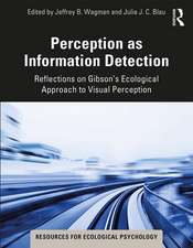 Perception as Information Detection: Reflections on Gibson’s Ecological Approach to Visual Perception