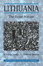 Lithuania: The Rebel Nation
