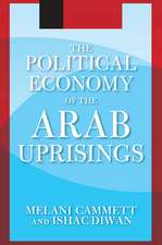 The Political Economy of the Arab Uprisings