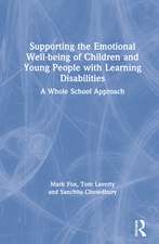 Supporting the Emotional Well-being of Children and Young People with Learning Disabilities: A Whole School Approach