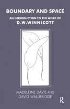 Boundary and Space: An Introduction to the Work of D.W. Winnicott