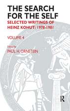 The Search for the Self: Volume 4: Selected Writings of Heinz Kohut 1978-1981