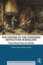 The Origins of the Consumer Revolution in England: From Brass Pots to Clocks