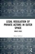 Legal Regulation of Private Actors in Outer Space