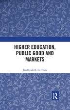 Higher Education, Public Good and Markets